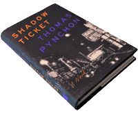 Thomas Pynchon - Shadow Ticket Cover